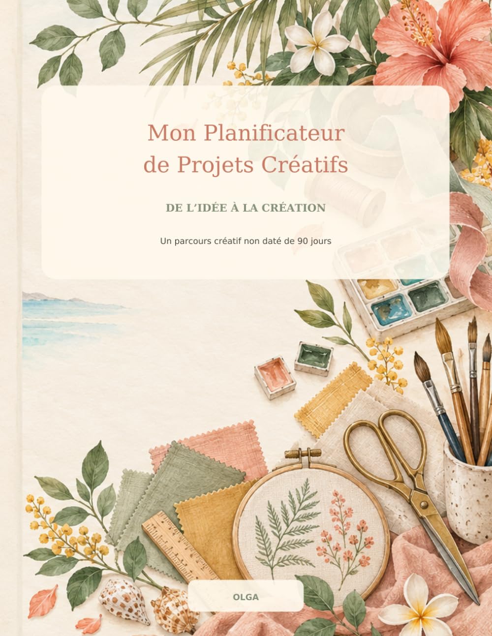 Mon Planificateur de Projets Créatifs: De l'idée à la création, un parcours créatif non daté de 90 jours (French Edition) baixar livro de graça