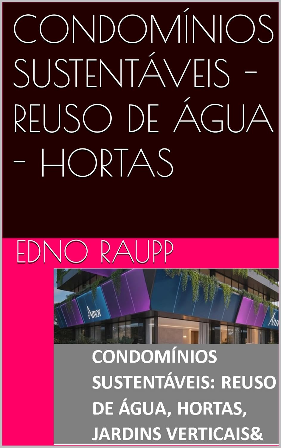 capítulo por capítulo baixar CONDOMÍNIOS SUSTENTÁVEIS - REUSO DE ÁGUA - HORTAS