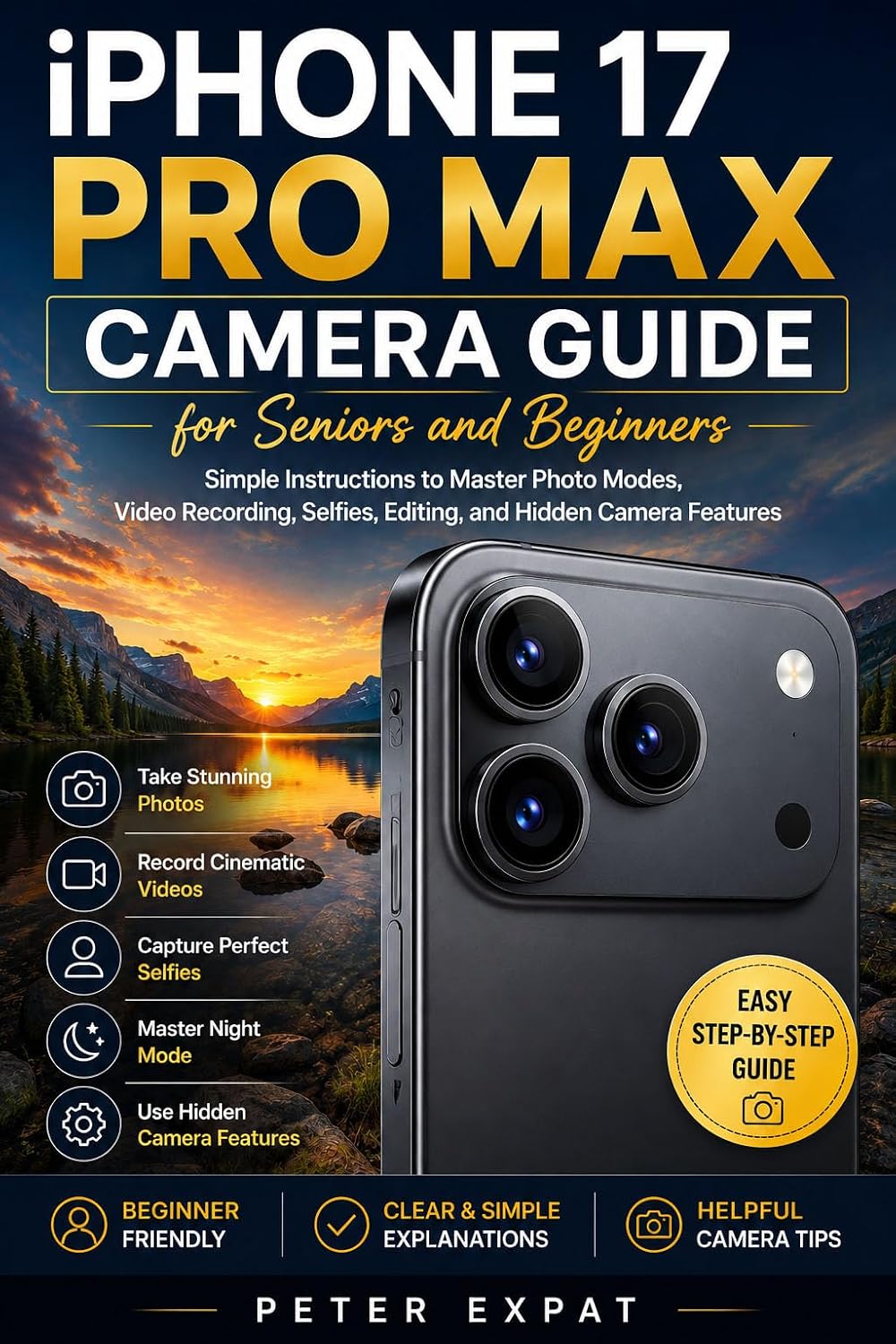 ler totalmente iPhone 17 Pro Max Camera Guide for Seniors and Beginners: Simple Instructions to Master Photo Modes, Video Recording, Selfies, Editing, and Hidden Camera Features (English Edition)