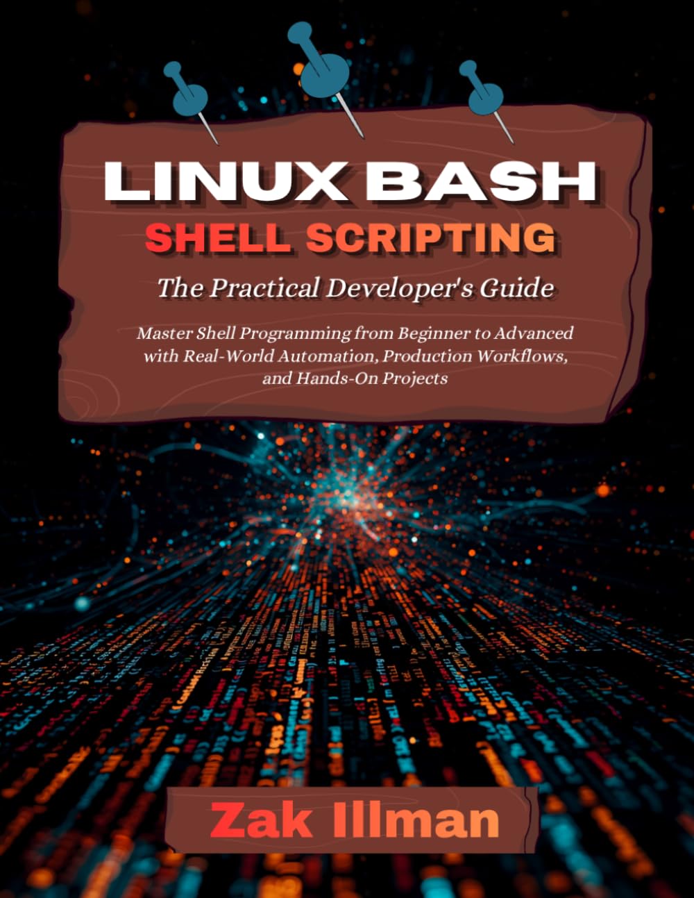 ler totalmente Linux Bash Shell Scripting: The Practical Developer's Guide: Master Shell Programming from Beginner to Advanced with Real-World Automation, Production Workflows, and Hands-On Projects