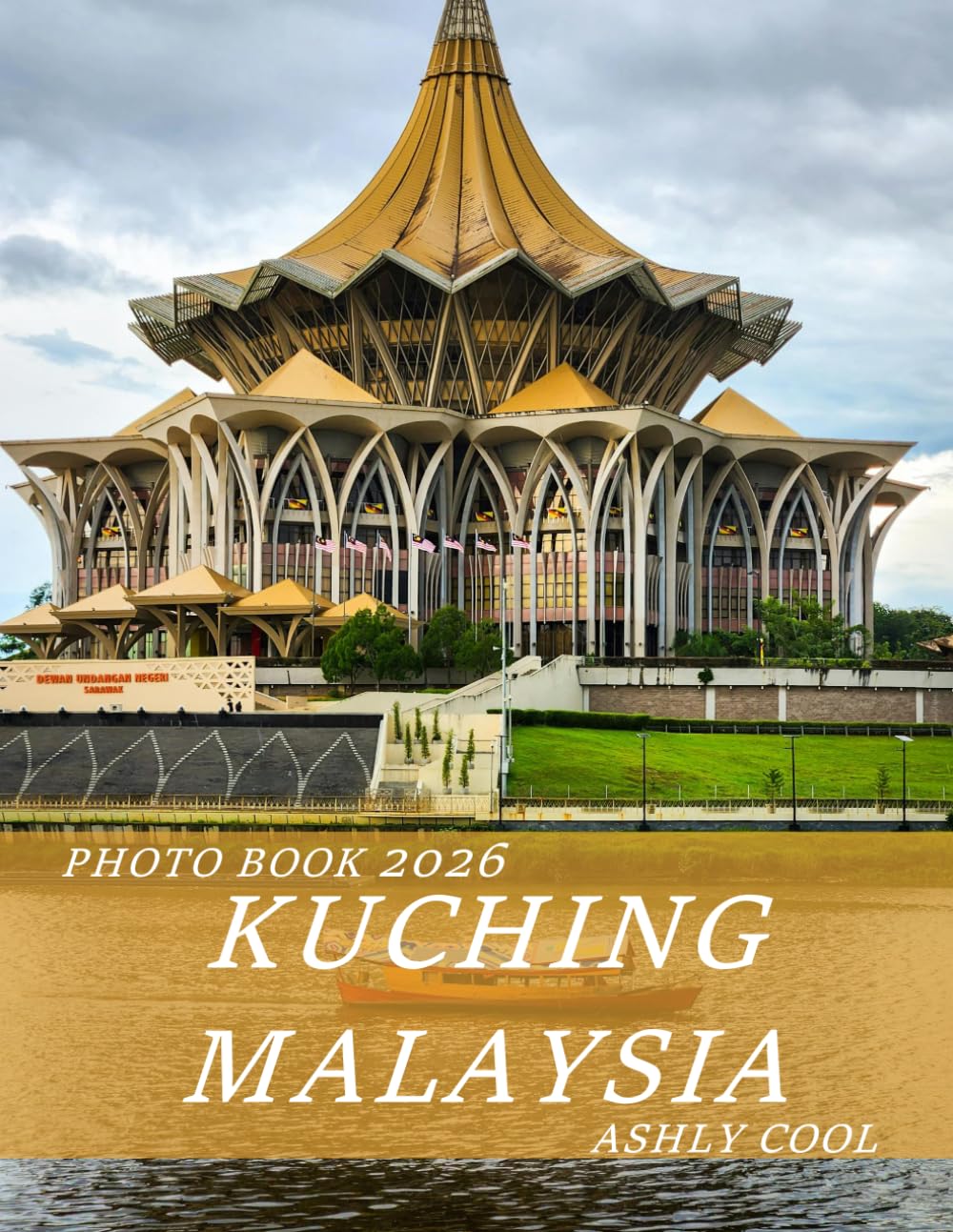 Kuching Malaysia: Cool Pictures That Create An Idea For You About - Perfect Gift for tourism & travel lovers.....Relaxing & Meditation. baixar o livro de graça