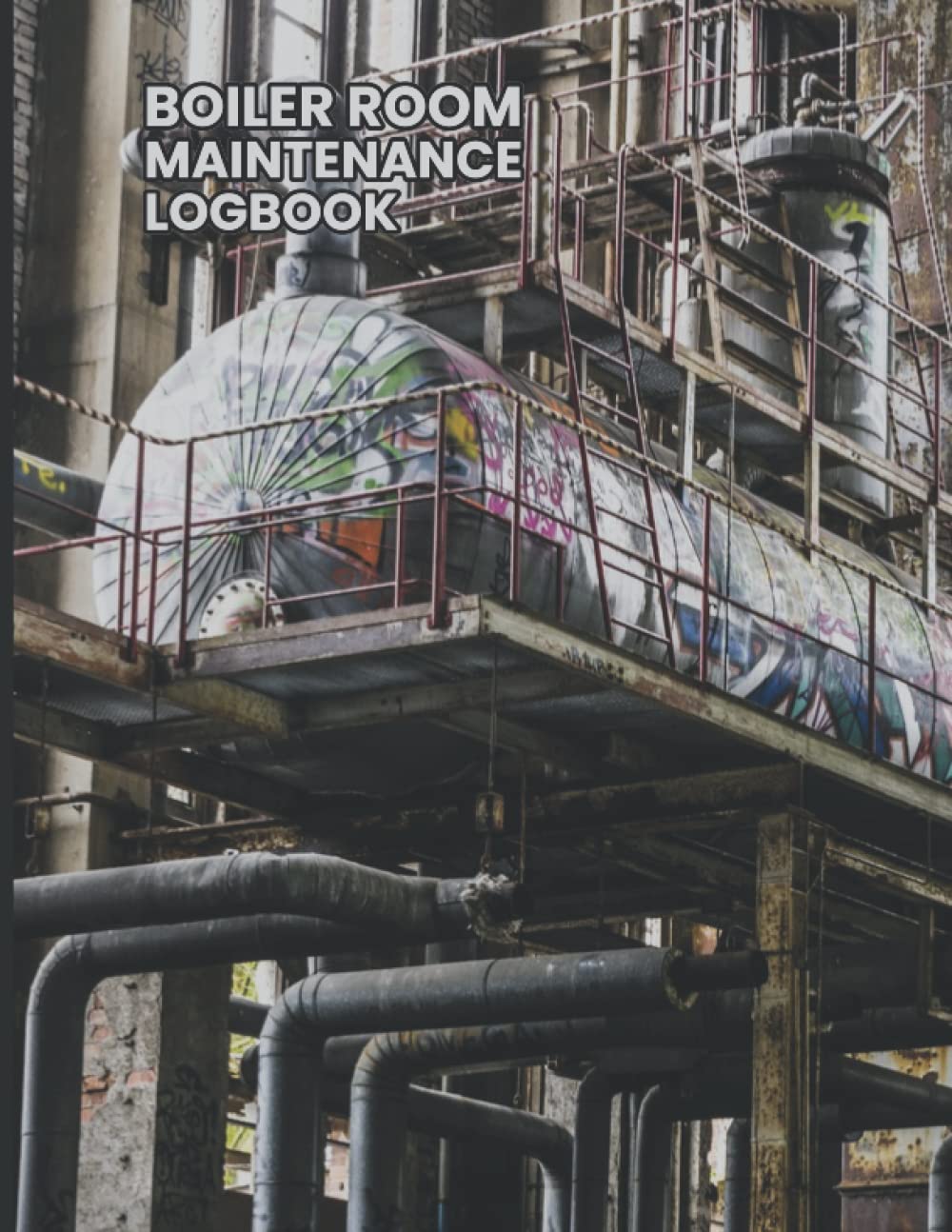 Boiler Room Maintenance Logbook: Repair Operate Maintain-Daily Checklist Journal-Track Maintenance baixar o livro de graça