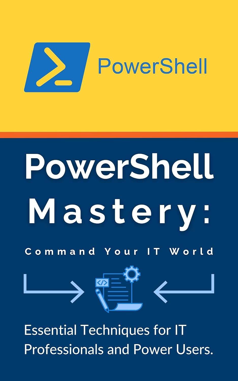 capítulo por capítulo baixar PowerShell Mastery: Command Your IT World: Essential Techniques for IT Professionals and Power Users (English Edition)