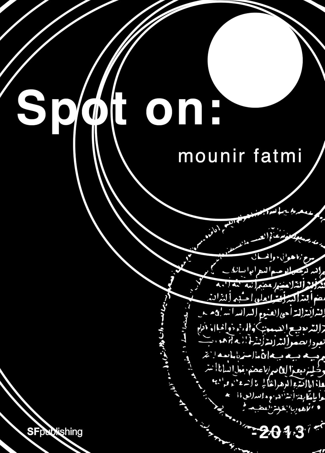 SPOT ON: mounir fatmi (English Edition) baixar o livro de graça