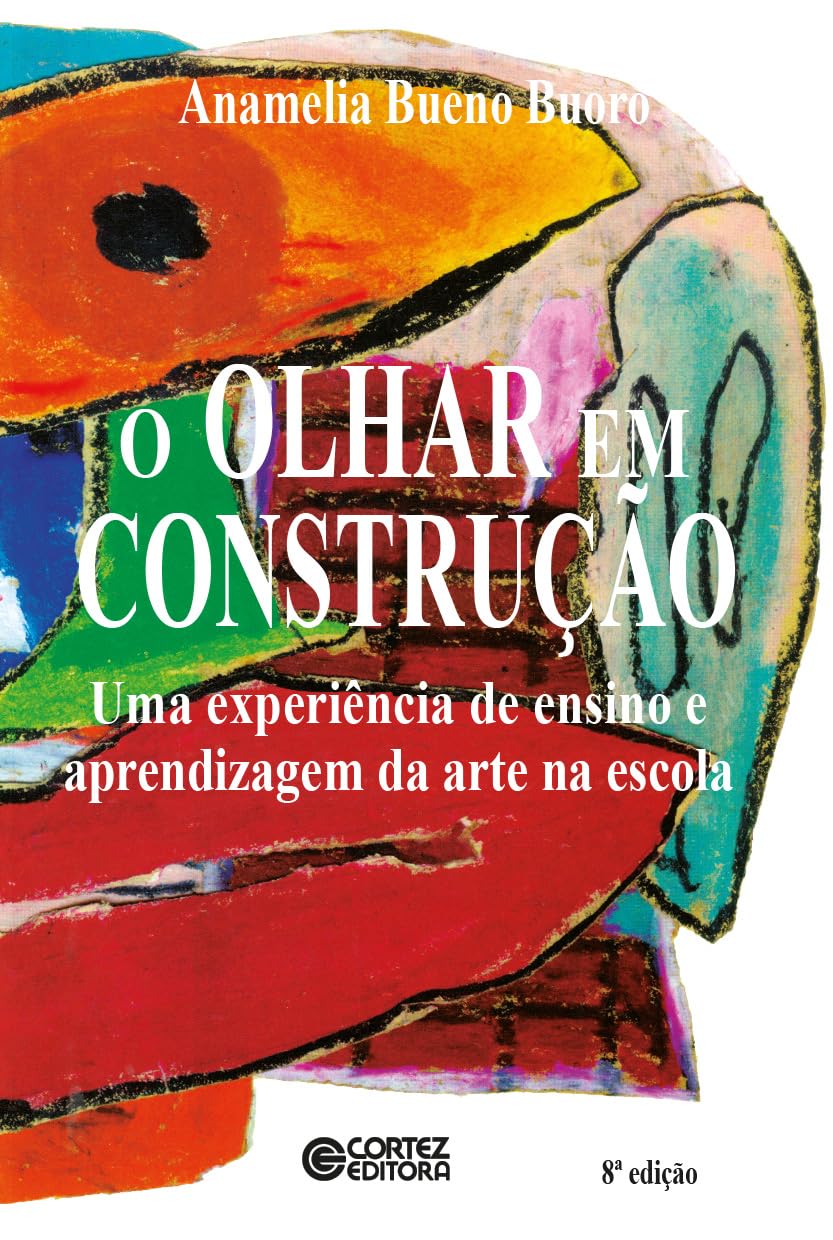 O olhar em construção: uma experiência de ensino e aprendizagem da arte da escola baixar livro de graça