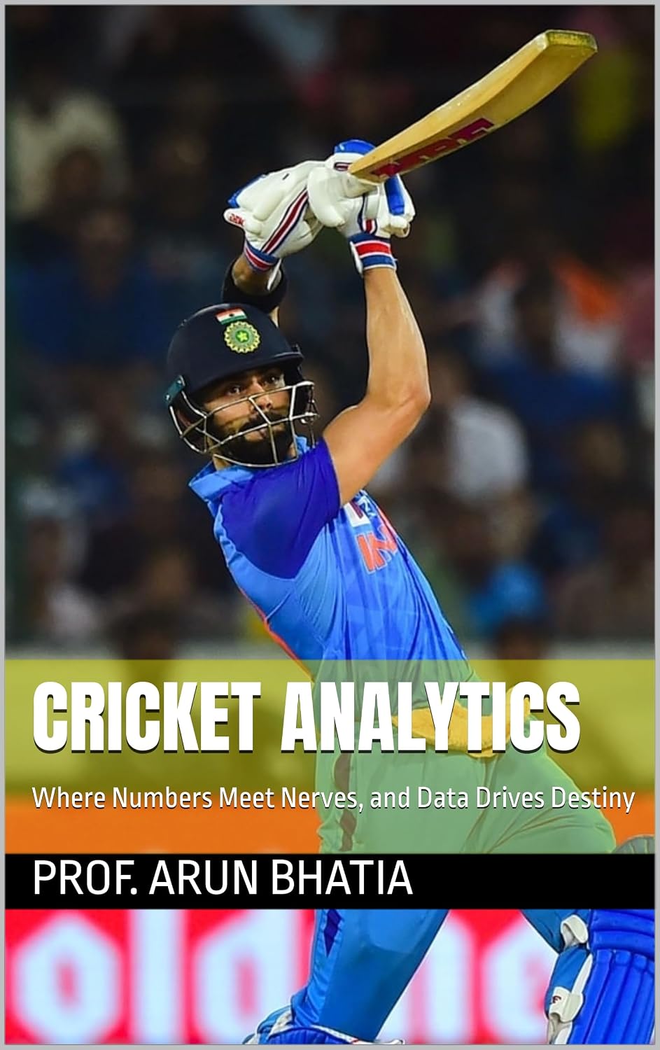 ler totalmente Cricket Analytics: Where Numbers Meet Nerves, and Data Drives Destiny (English Edition)