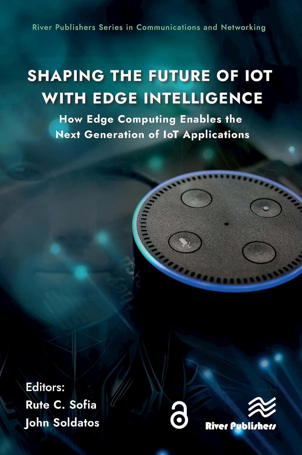 ler totalmente Shaping the Future of IoT with Edge Intelligence: How Edge Computing Enables the Next Generation of IoT Applications (River Publishers Series in Communications and Networking) (English Edition)
