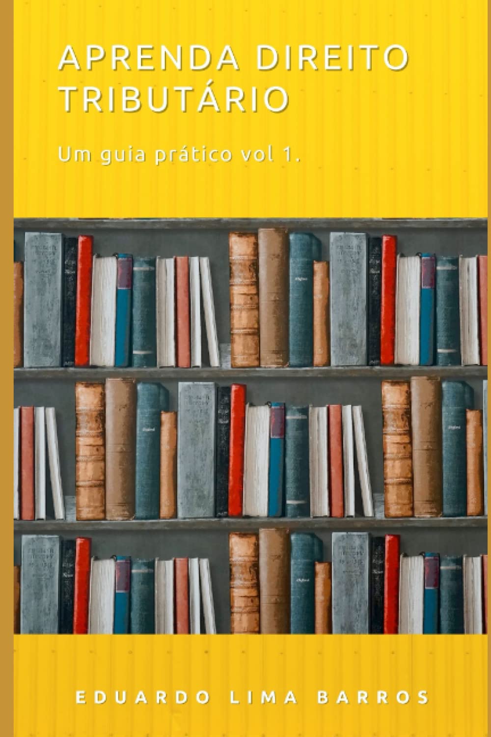 capítulo por capítulo baixar Aprenda Direito Tributário 1: Guia prático de como aprender direito tributário