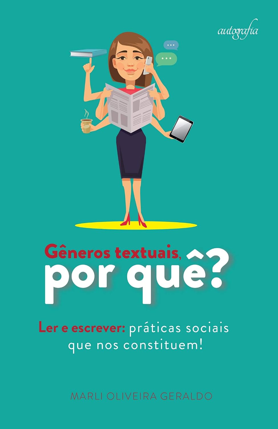 Gêneros textuais, por quê? Ler e escrever: práticas sociais que nos constituem! baixar livro de graça
