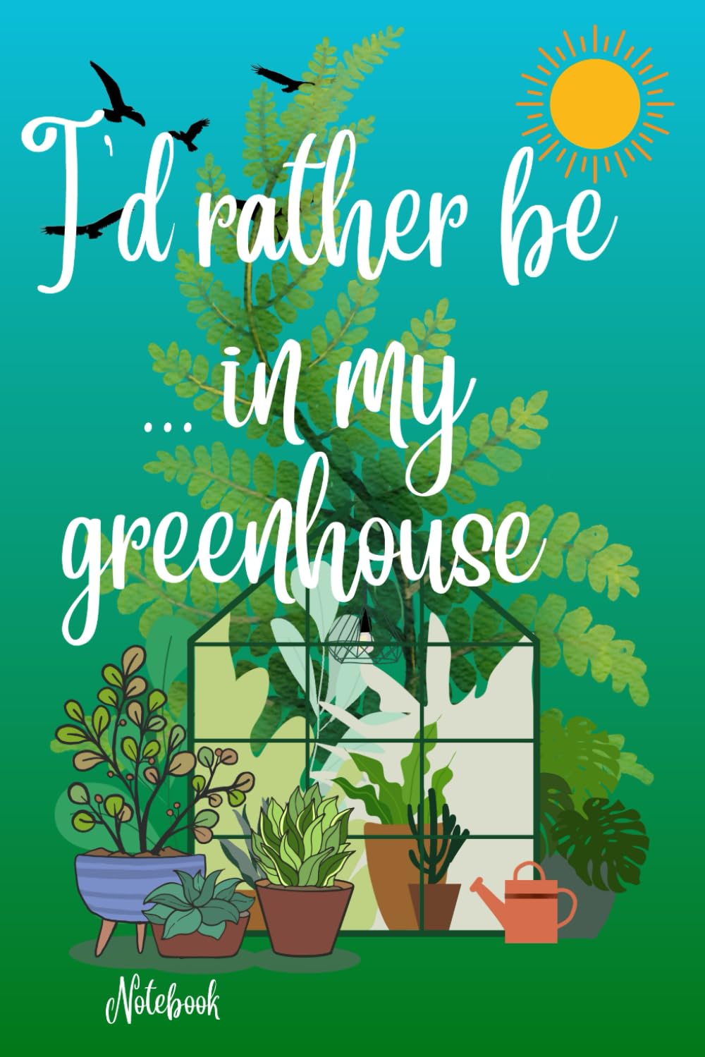ler totalmente I'd rather be in my greenhouse notebook: Funny cute gift for a gardener friend or family member