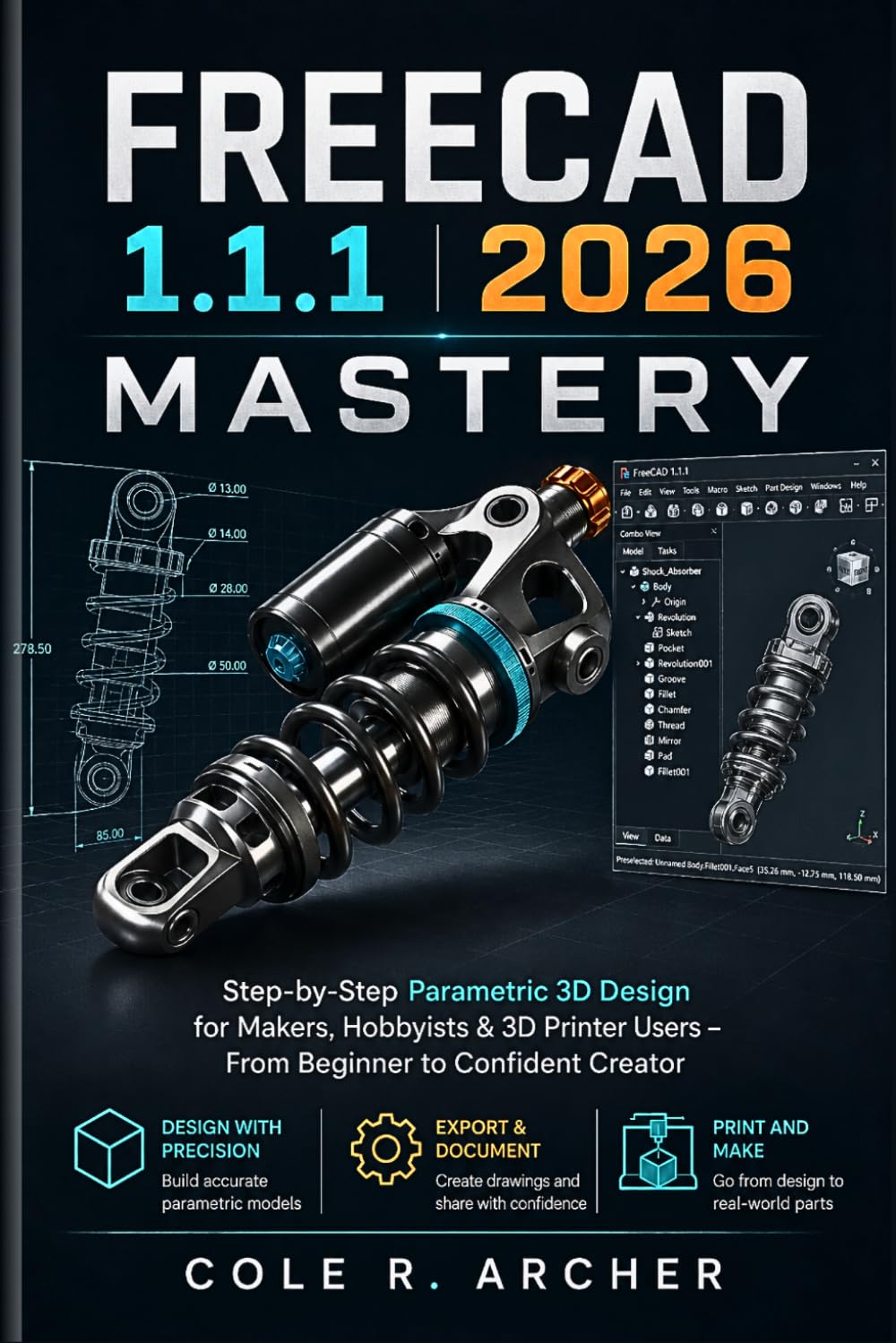 ler totalmente FreeCAD 1.1.1 2026 Mastery: Step-by-Step Parametric 3D Design for Makers, Hobbyists & 3D Printer Users – From Beginner to Confident Creator