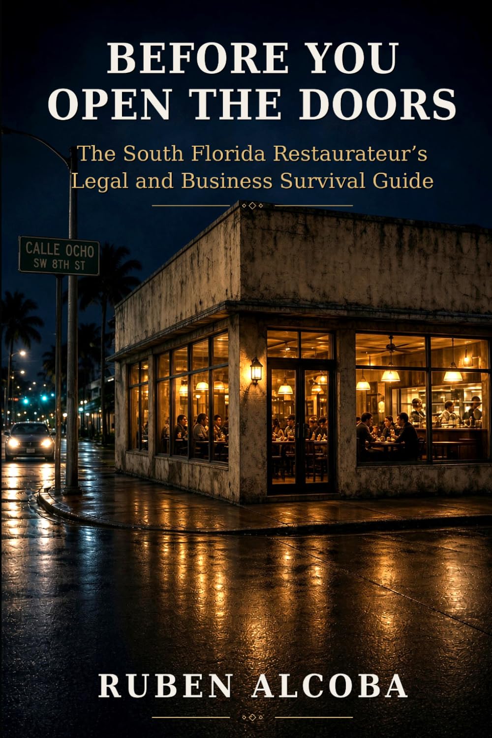 capítulo por capítulo baixar Before You Open the Doors: The South Florida Restaurateur's Legal and Business Survival Guide
