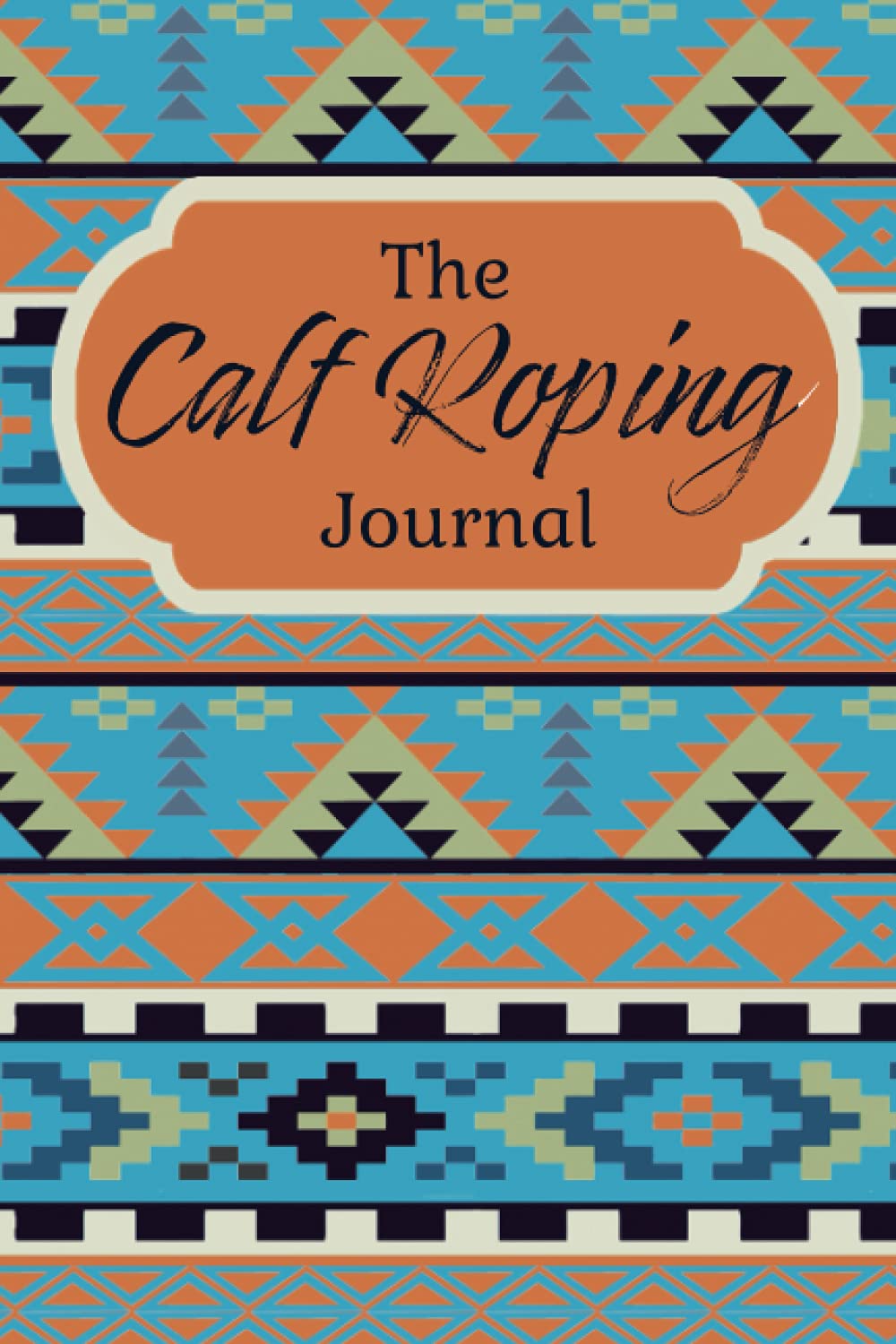 ler totalmente The Calf Roping Journal: A Logbook for Recording Times