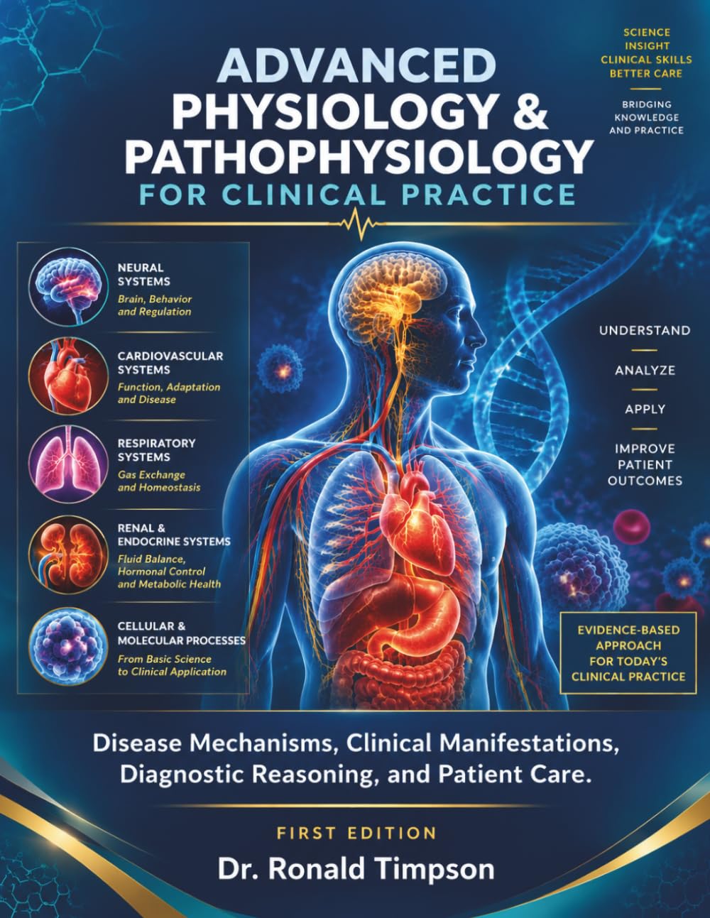 Advanced Physiology & Pathophysiology for Clinical Practice: Disease Mechanisms, Clinical Manifestations, Diagnostic Reasoning, and Patient Care baixar o livro de graça