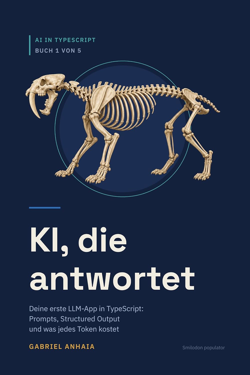 capítulo por capítulo baixar KI, die antwortet: Deine erste LLM-App in TypeScript: Prompts, Structured Output und was jedes Token kostet (AI in TypeScript (Deutsche Ausgabe) 1) (German Edition)