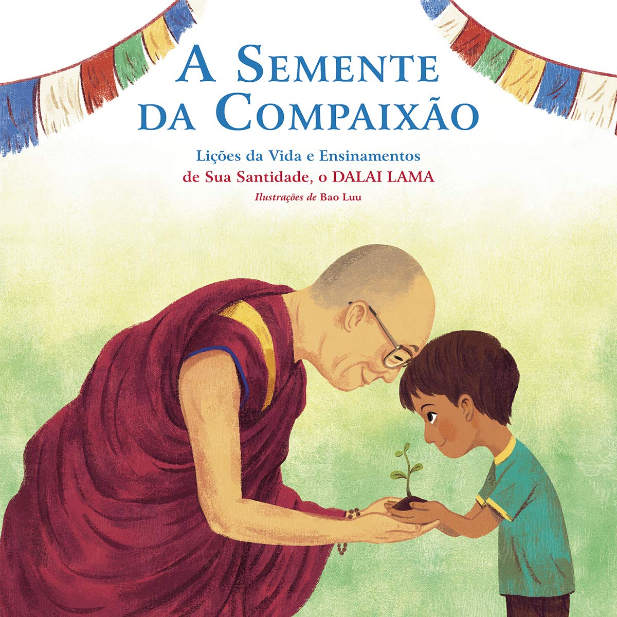 A Semente da Compaixão: Lições da vida e ensinamentos de sua Santidade, o Dalai Lama baixar livro de graça