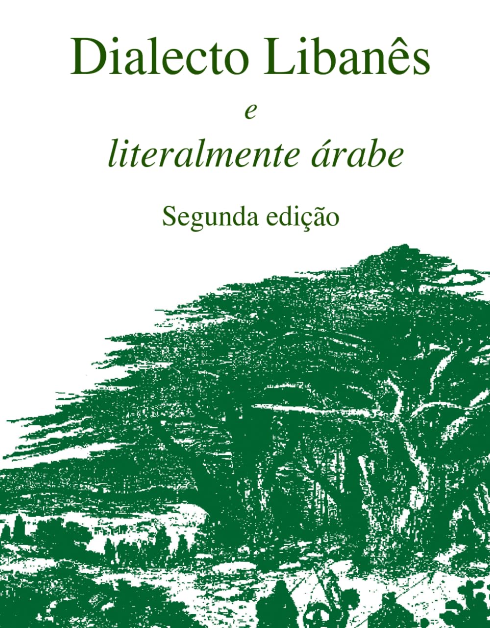 Dialeto Libanês e literalmente árabe (Portuguese Edition) baixar livro de graça