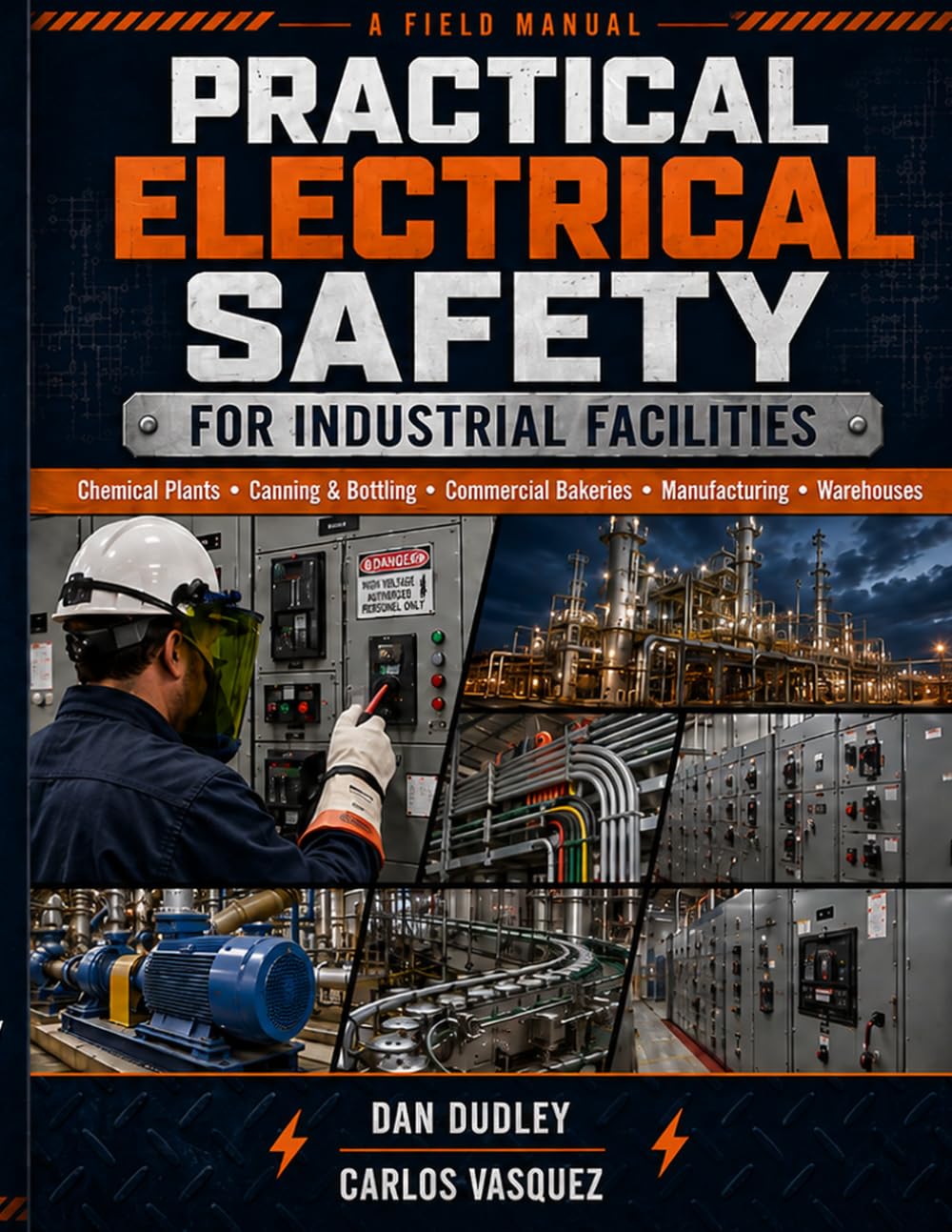Practical Electrical Safety for Industrial Facilities: A Field Manual