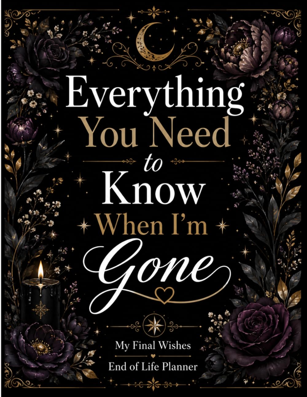 ler totalmente Funny End of Life Planner: Everything You Need to Know When I'm Gone | A Simple Guide for Your Family After You’re Die