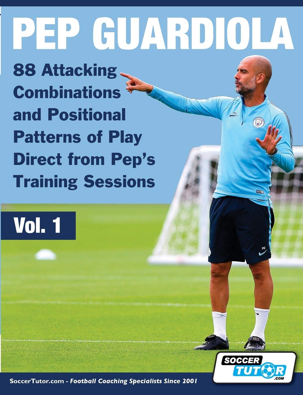 Pep Guardiola - 88 Attacking Combinations and Positional Patterns of Play Direct from Pep's Training Sessions: 1 baixar livro de graça