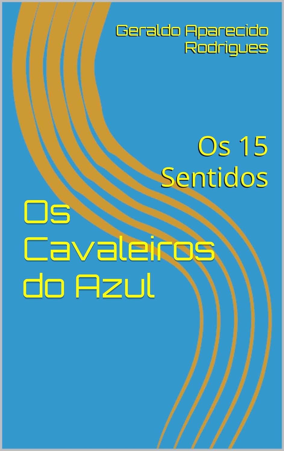 Os Cavaleiros do Azul: Os 15 Sentidos baixar o livro de graça