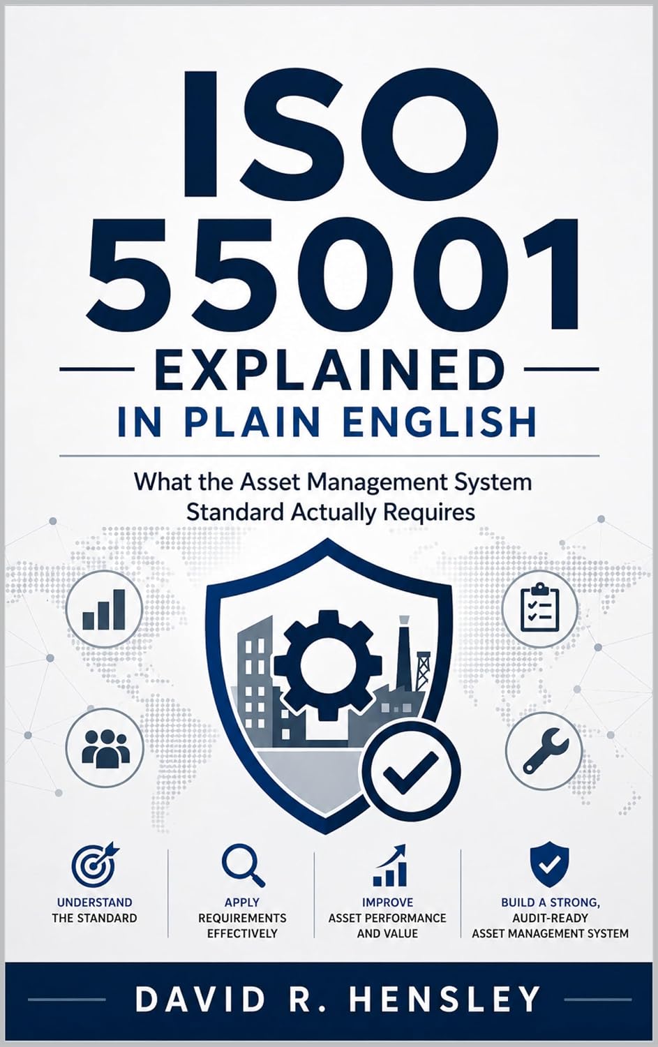 ler totalmente ISO 55001 Explained in Plain English: What the Asset Management System Standard Actually Requires (English Edition)