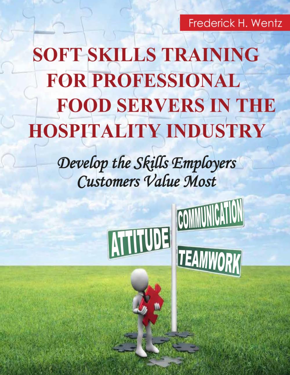 Soft Skills Training for Professional Food Servers in the Hospitlity Industry: Develop the Skills Employers and Customers Value Most baixar o livro de graça