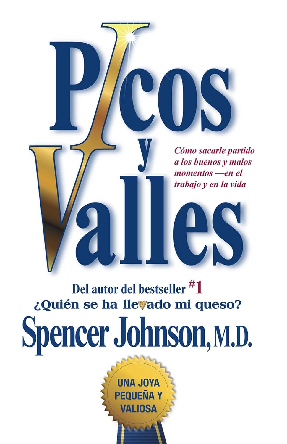 ler totalmente Picos y valles (Peaks and Valleys) (Spanish edition): Cómo sacarle partido a los buenos y malos momentos (Atria Espanol)