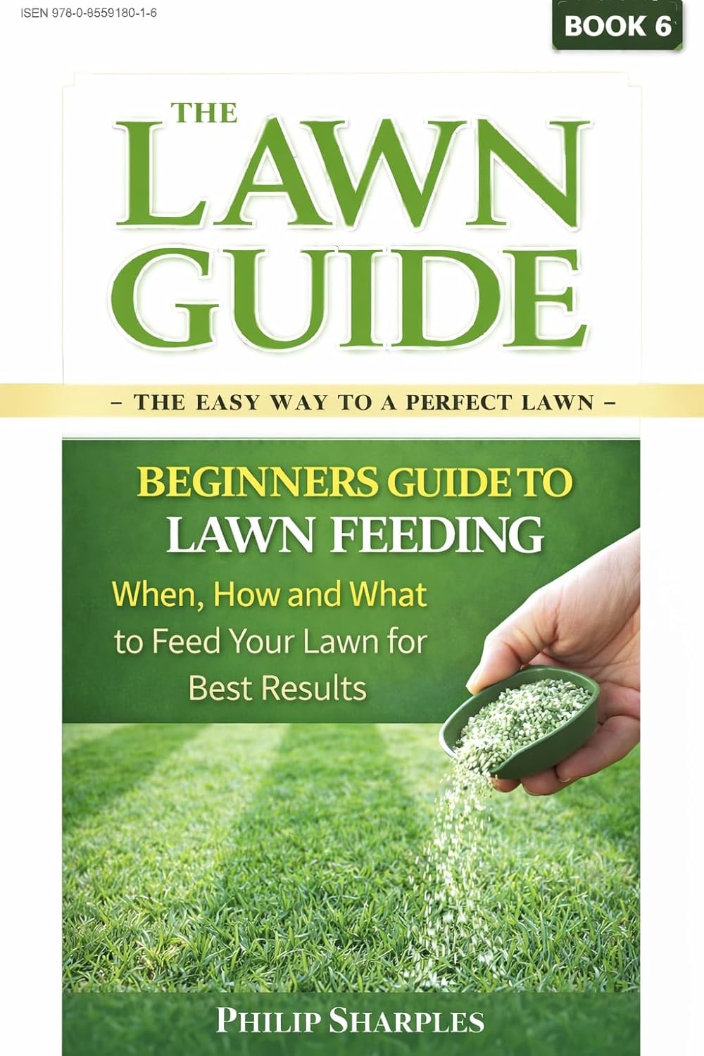 ler totalmente Beginners Guide to Lawn Feeding - No.6 in series: When, How and What to Feed Your Lawn for Best Results (The Smart Lawn Care Series) (English Edition)