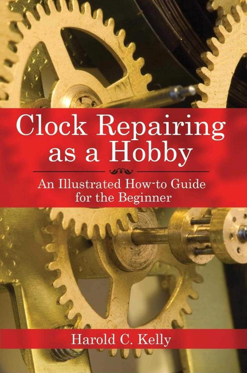 Clock Repairing as a Hobby: An Illustrated How-To Guide for the Beginner baixar o livro de graça