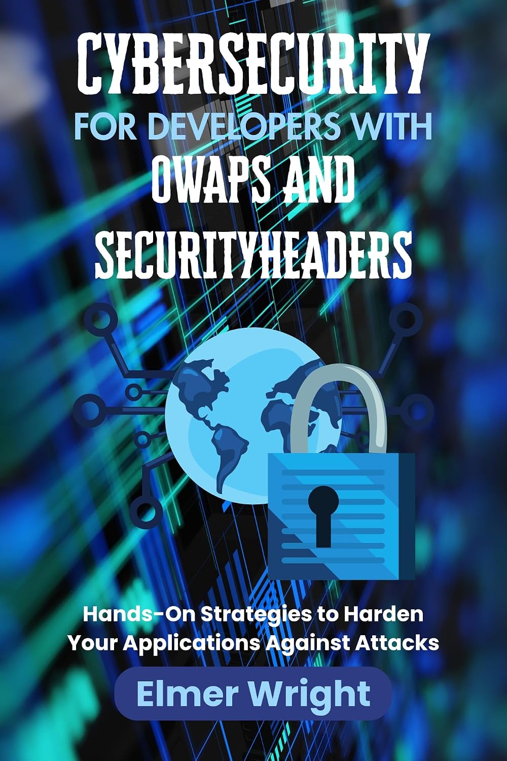 ler totalmente CYBERSECURITY FOR DEVELOPERS WITH OWASP AND SECURITYHEADERS: Hands-On Strategies to Harden Your Applications Against Attacks (Tech Programs For Beginners series) (English Edition)
