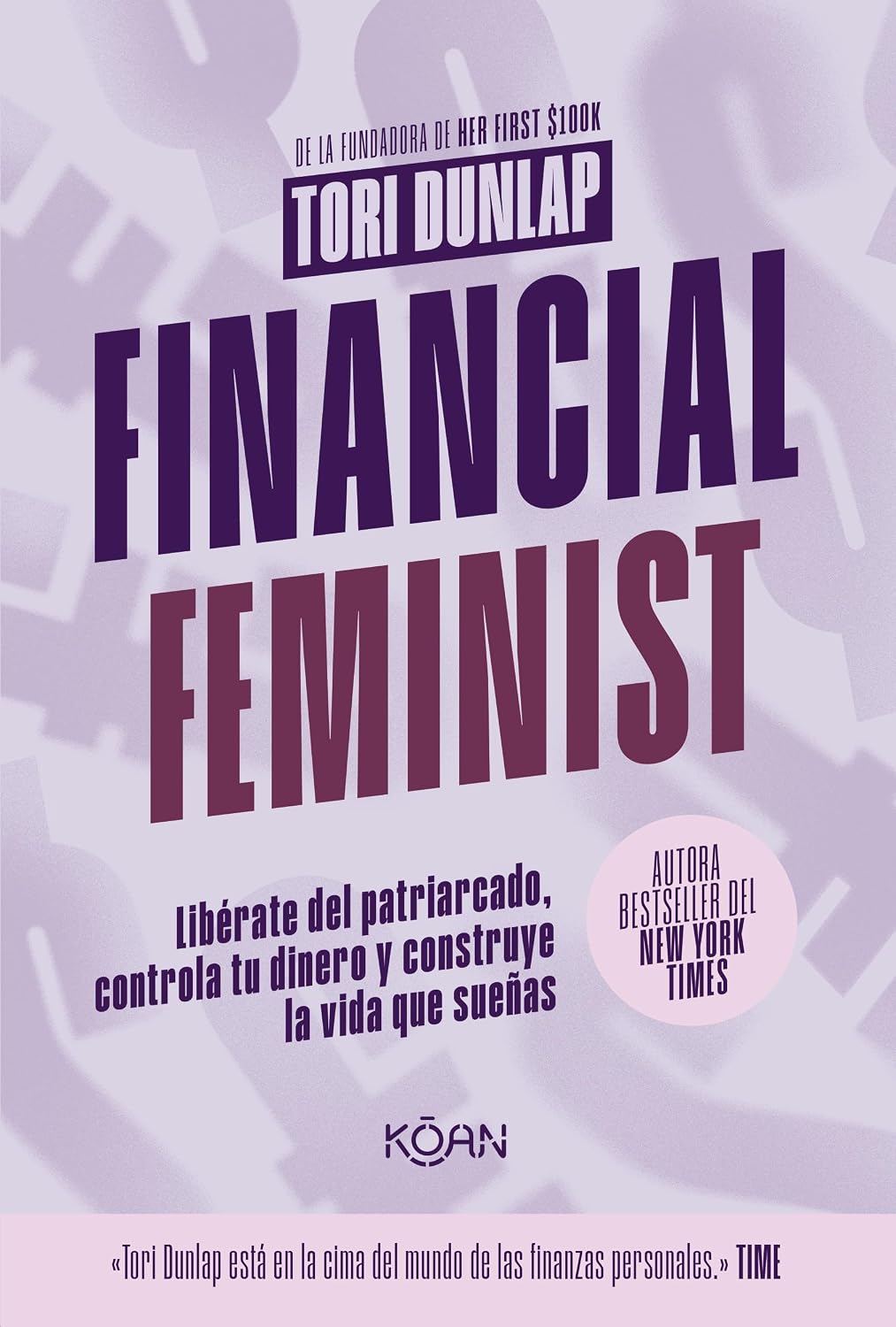 Financial Feminist: Libérate del patriarcado, controla tu dinero y construye la vida que sueñas (Spanish Edition) baixar livro de graça