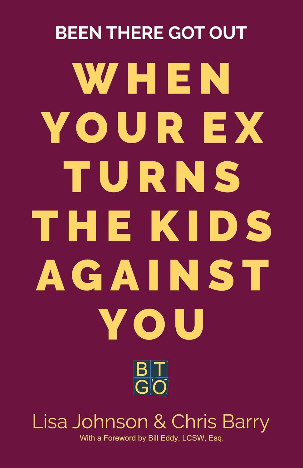 Been There Got Out When Your Ex Turns the Kids Against You (English Edition) baixar livro de graça