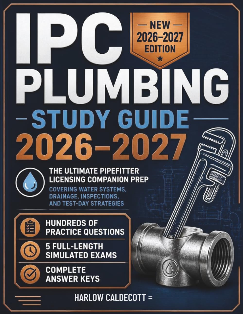IPC Plumbing Study Guide 2026–2027: The Ultimate Pipefitter Licensing Companion Prep Covering Water Systems, Drainage, Inspections, and Test-Day Strategies baixar livro de graça