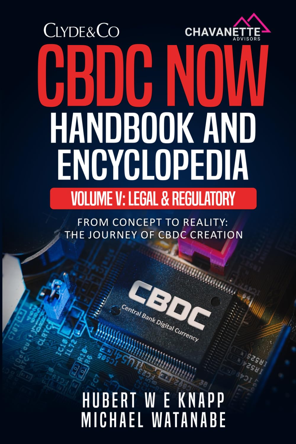 ler totalmente CBDC Now Handbook and Encyclopedia: Volume V: Legal And Regulatory Considerations