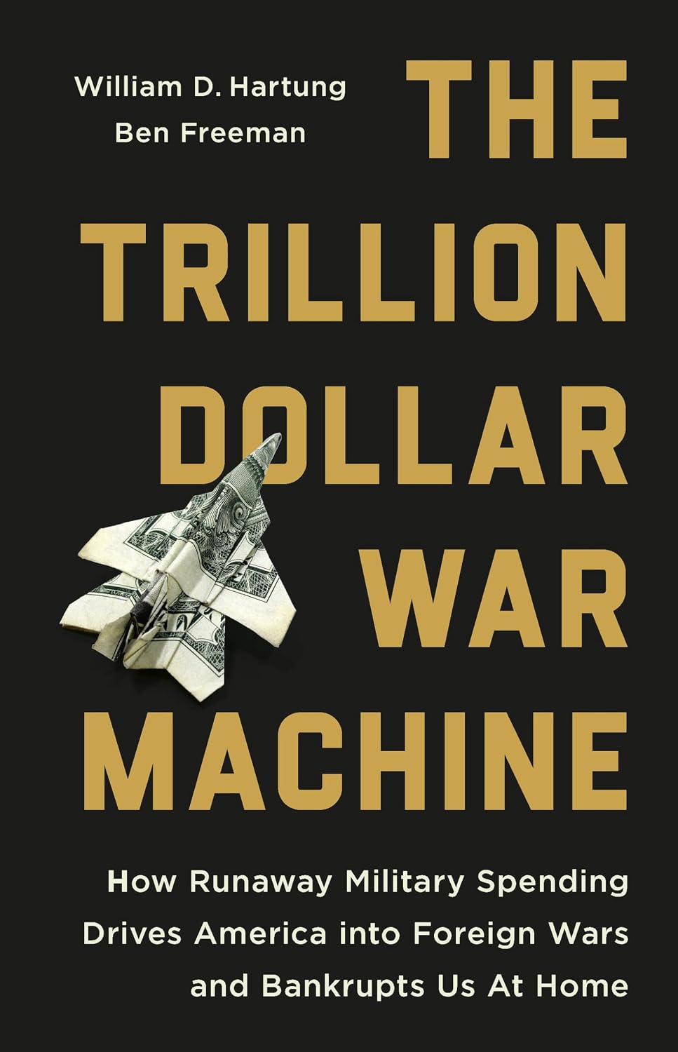 capítulo por capítulo baixar The Trillion Dollar War Machine: How Runaway Military Spending Drives America into Foreign Wars and Bankrupts Us at Home (English Edition)