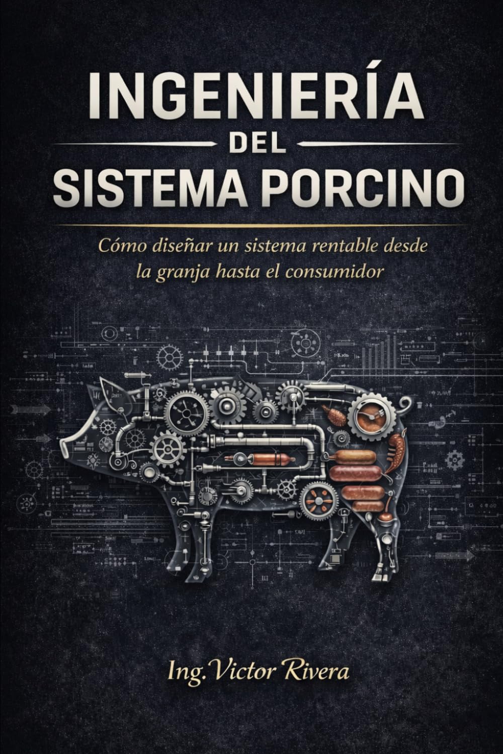 ler totalmente Ingeniería del Sistema Porcino: Como diseñar un sistema rentable desde la granja hasta el consumidor (Ingeniería de Sistemas Productivos) (Spanish Edition)