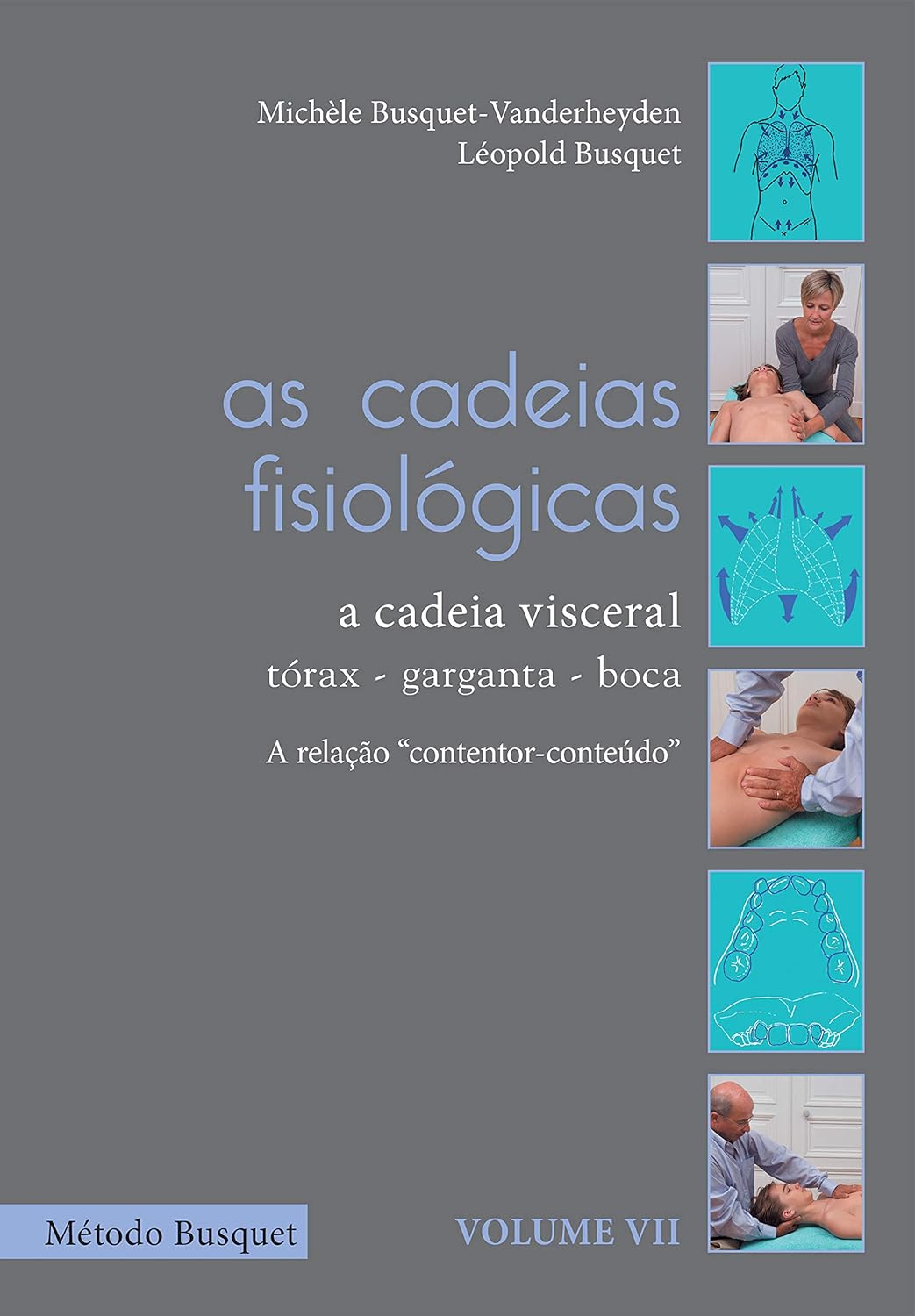 As cadeias fisiológicas- a cadeia visceral: tórax, garganta e boca: descrição e tratamento baixar livro de graça