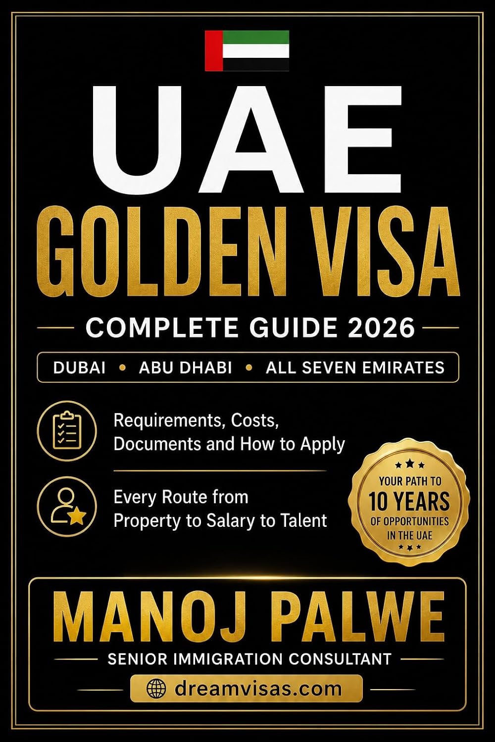 UAE GOLDEN VISA COMPLETE GUIDE 2026: Requirements, Costs, Documents and How to Apply Every Route from Property to Salary to Talent (Series 4 - EUROPE & ALTERNATIVE DESTINATIONS) (English Edition) baixar o livro de graça