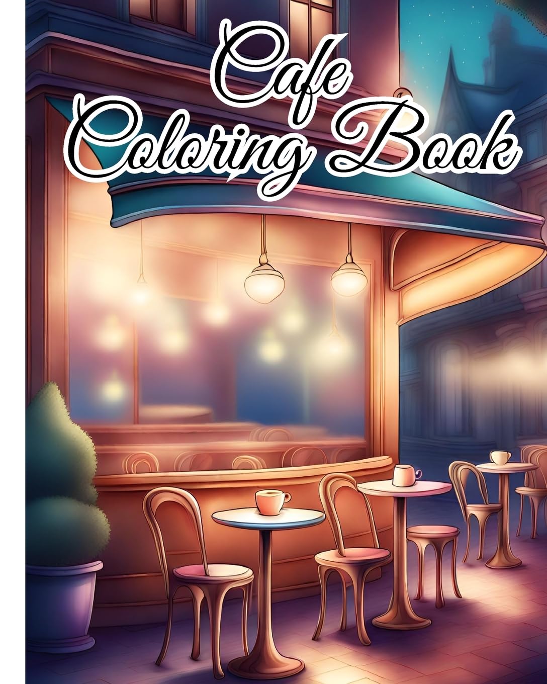 Cafe Coloring Book For Adults: An Adult Coloring Book Featuring Beautiful Relaxing Cafe for Stress Relief baixar o livro de graça
