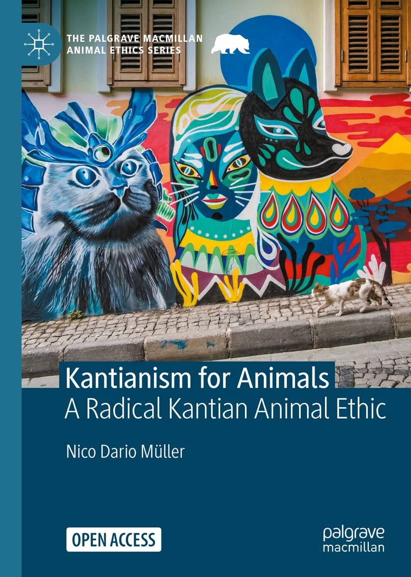 Kantianism for Animals: A Radical Kantian Animal Ethic (The Palgrave Macmillan Animal Ethics Series) (English Edition) baixar o livro de graça