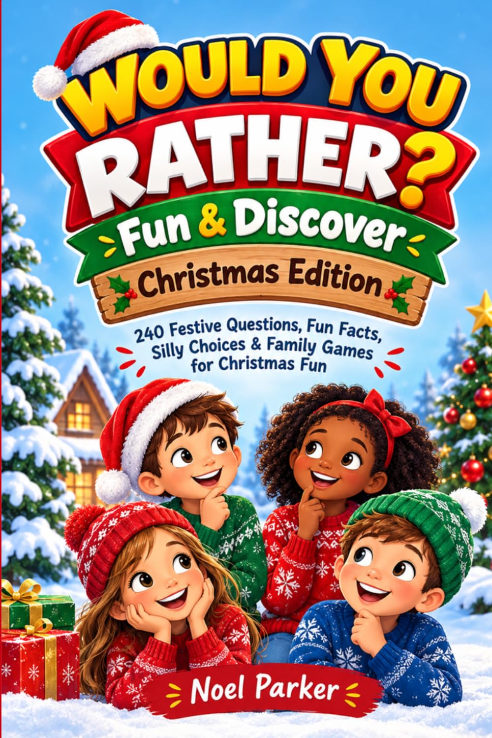 Would You Rather? Fun & Discover Christmas Edition: 240 Festive Questions, Fun Facts, Silly Choices & Family Games for Christmas Fun baixar livro de graça