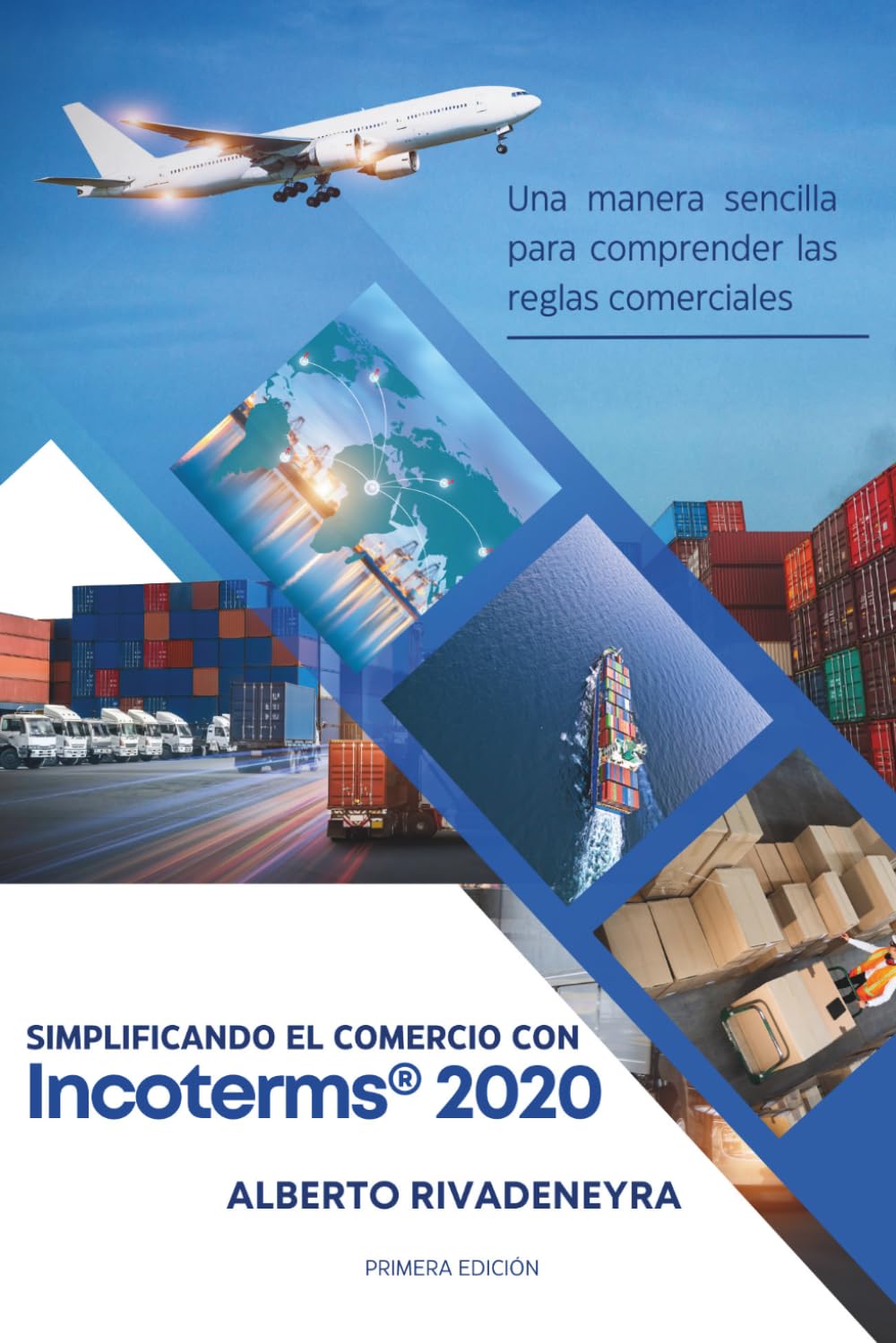 Simplificando el Comercio con Incoterms® 2020: Una manera sencilla para comprender las reglas comerciales (Spanish Edition) baixar livro de graça