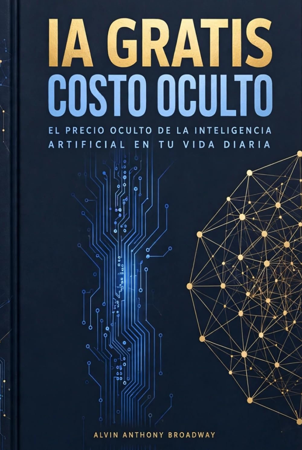 ler totalmente IA Gratuita, Costos Ocultos: Lo que todo líder empresarial debe saber sobre el precio real de las herramientas de IA (Spanish Edition)