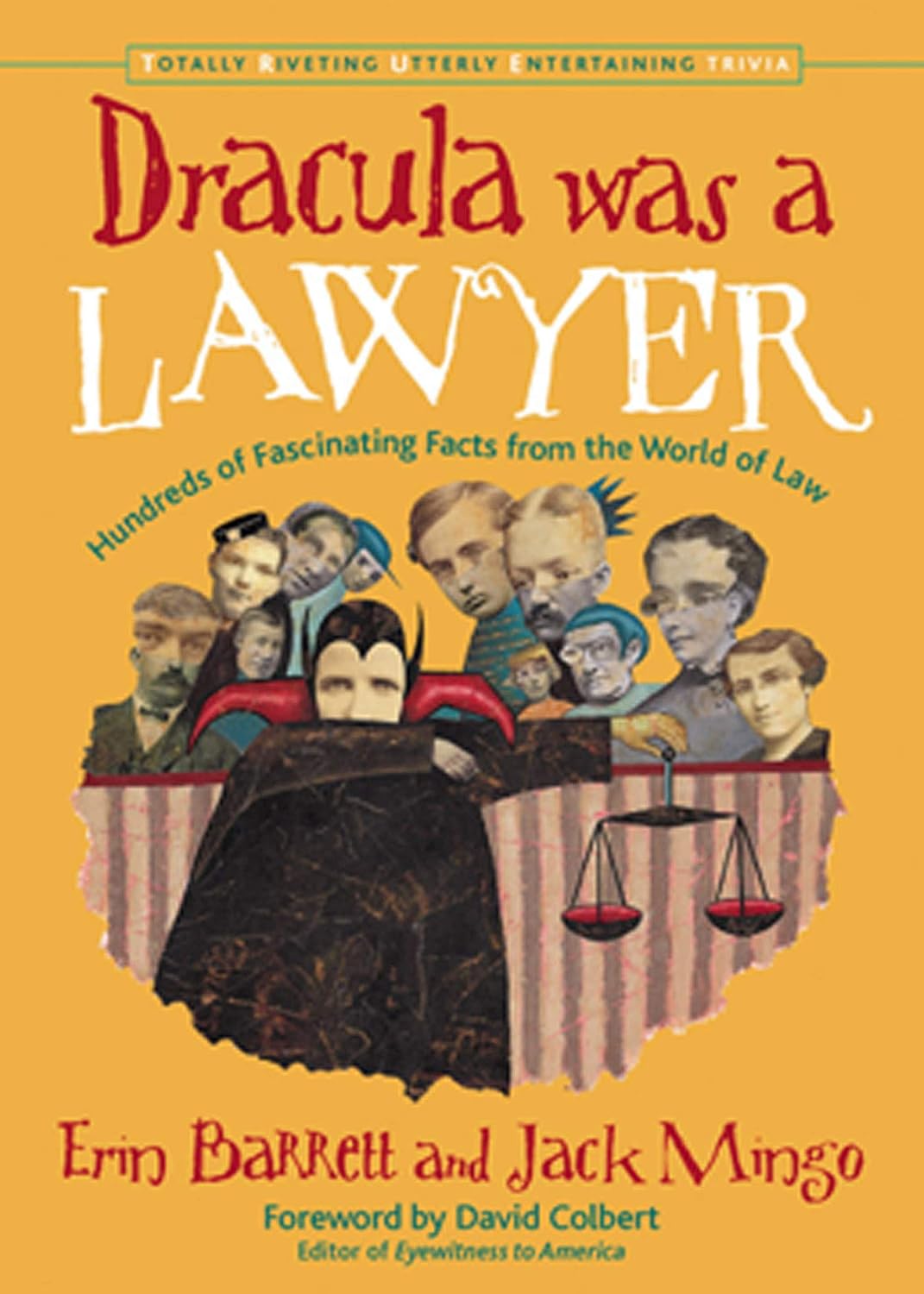 Dracula Was a Lawyer: Hundreds of Fascinating Facts from the World of Law (Totally Riveting Utterly Entertaining Trivia) (English Edition) baixar livro de graça