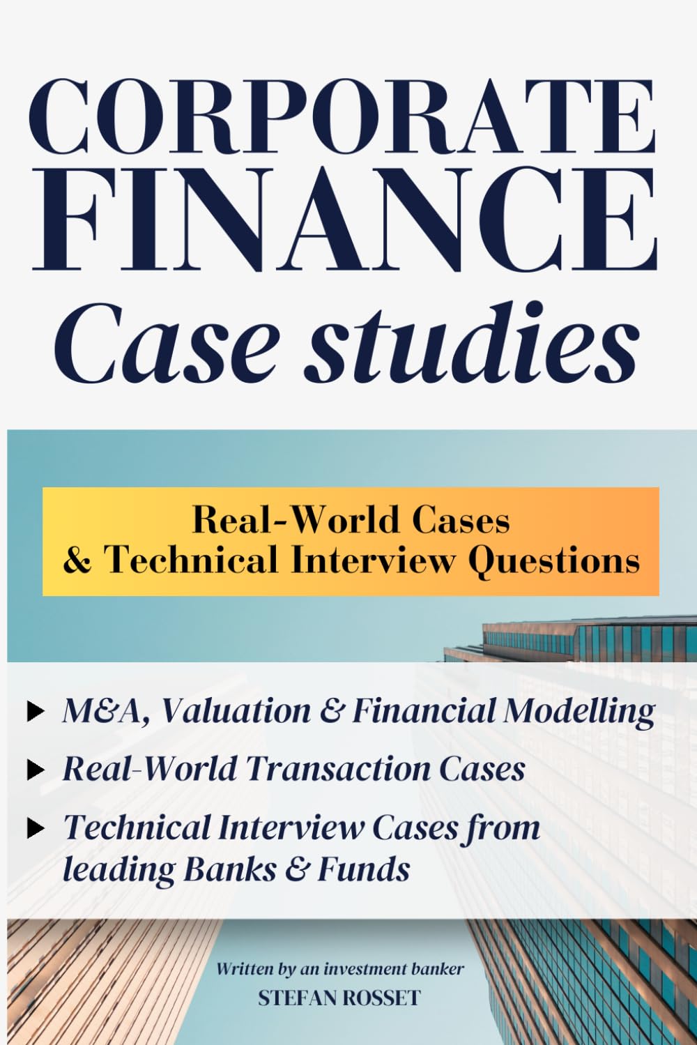 Corporate Finance Case Studies: Real-World Cases & Technical Interview Questions baixar o livro de graça