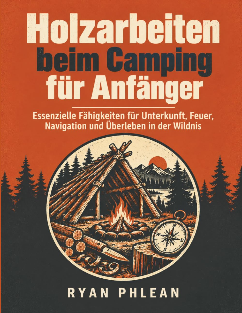 Holzarbeiten beim Camping für Anfänger (German Edition) baixar o livro de graça