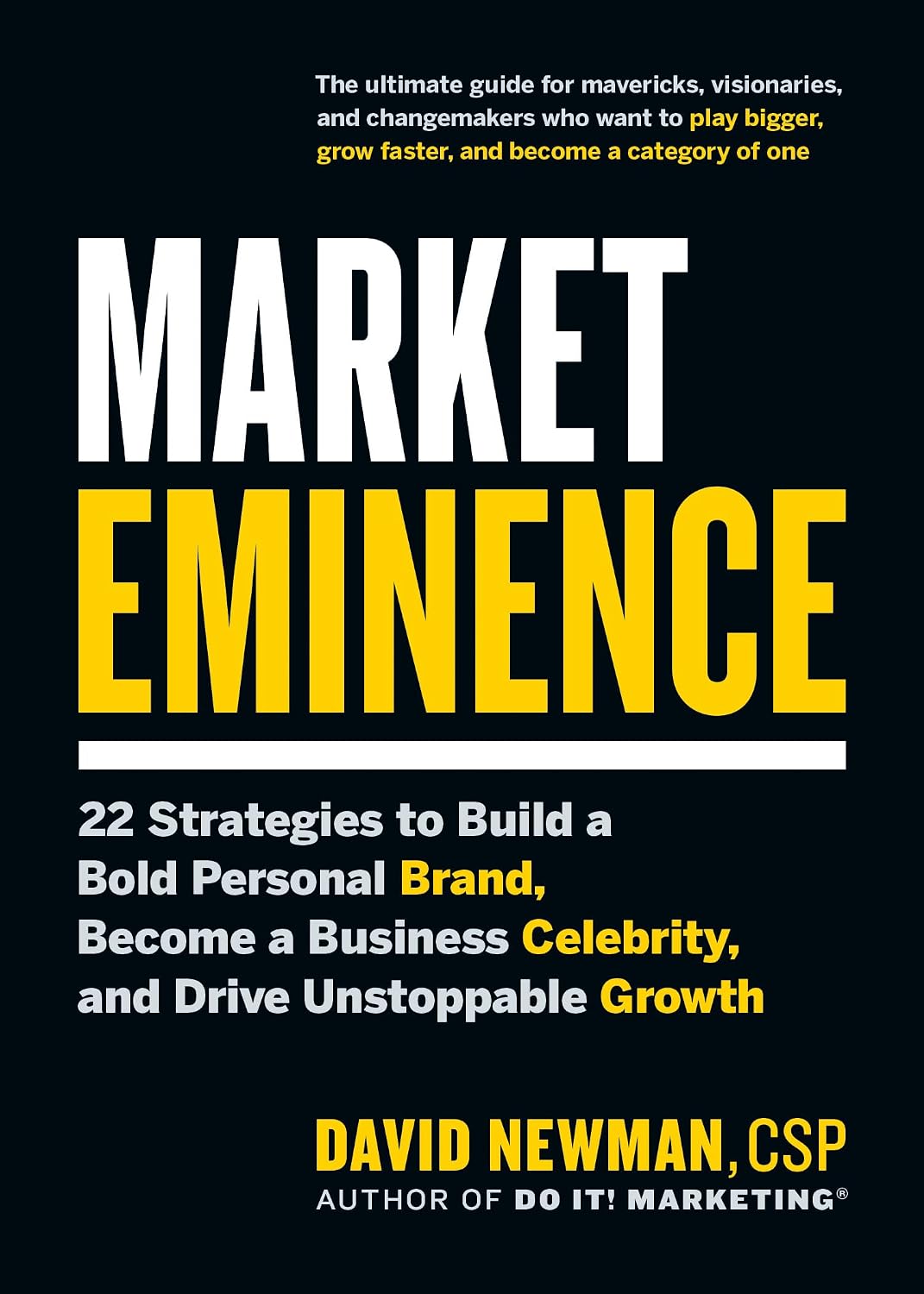 ler totalmente Market Eminence: 22 Strategies to Build a Bold Personal Brand, Become a Business Celebrity, and Drive Unstoppable Growth (English Edition)