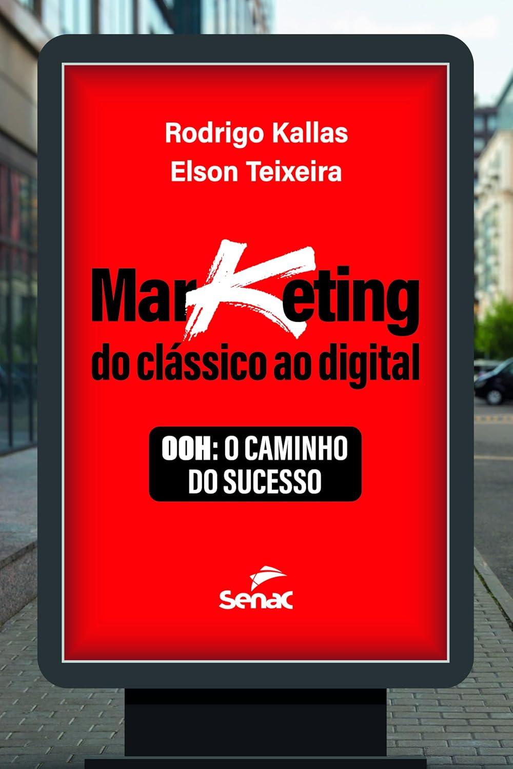 ler totalmente Marketing: do clássico ao digital: Ooh: o caminho do sucesso
