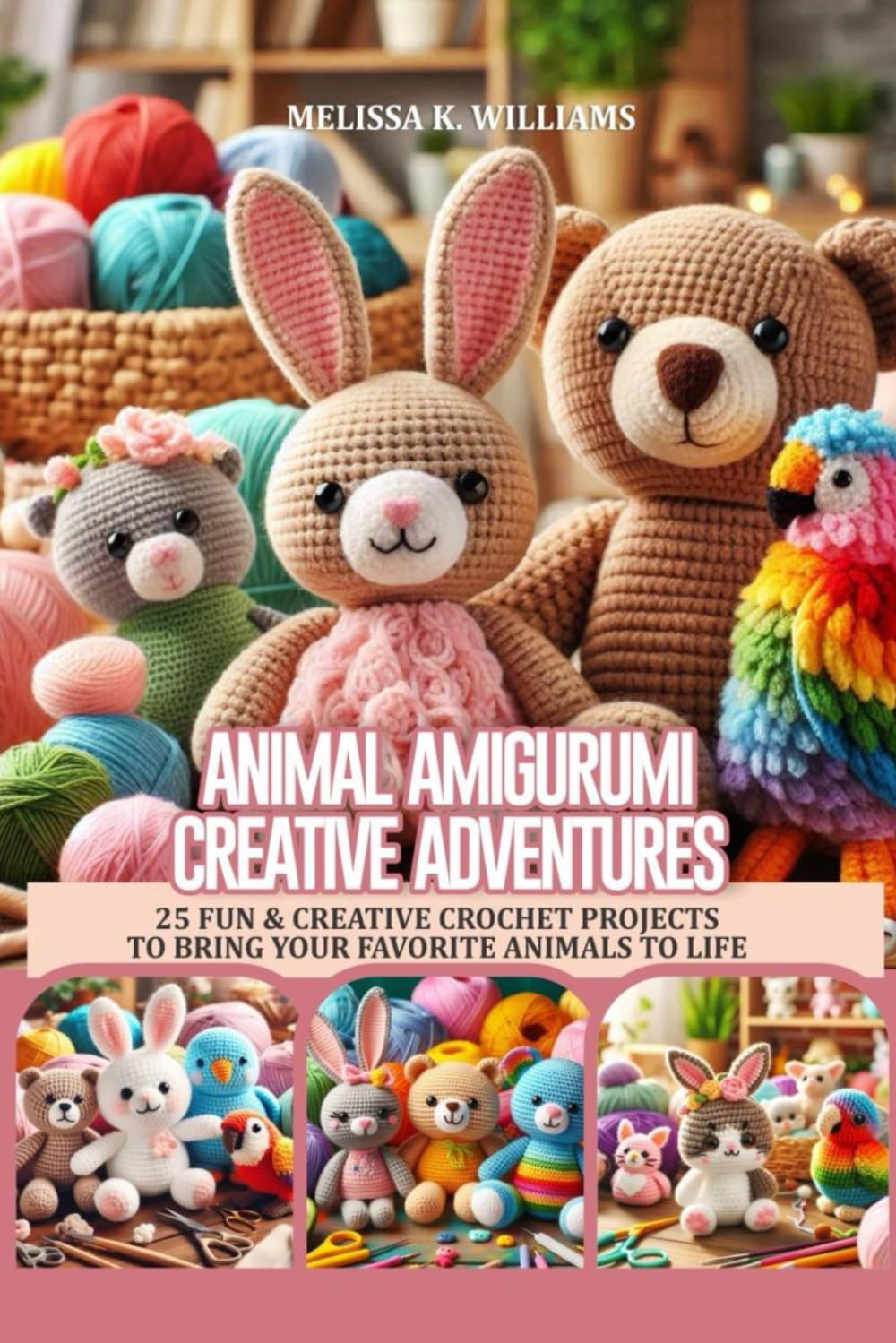 capítulo por capítulo baixar ANIMAL AMIGURUMI CREATIVE ADVENTURES: 25 FUN & CREATIVE CROCHET PROJECTS TO BRING YOUR FAVORITE ANIMALS TO LIFE